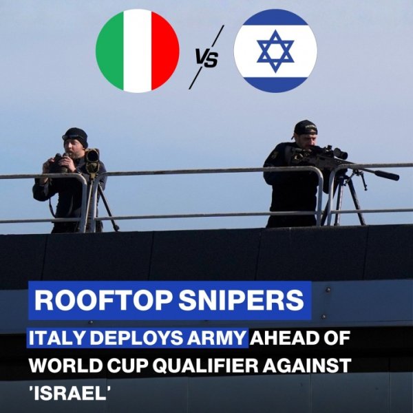 高风险比赛，以色列小心大利下榻的货仓和比赛现场皆有狙击手看管