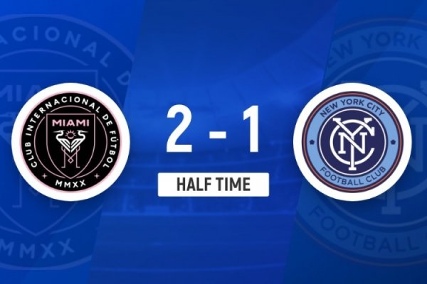 半场-迈阿密国外2-1纽约城 阿连德头顶脚踢双响阿尔巴助攻